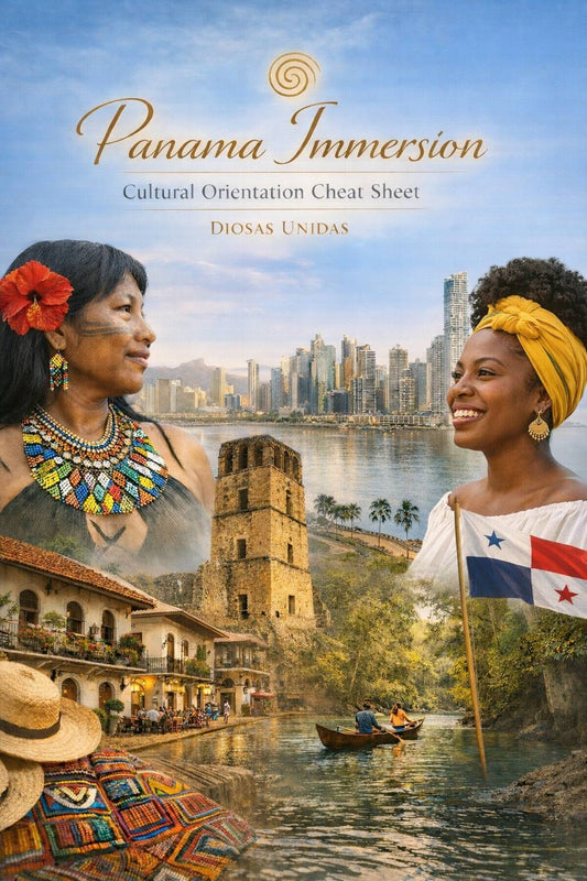 Panama Immersion - Cultural Orientation Cheat Sheet